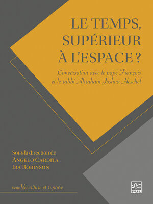 cover image of Le temps, supérieur à l'espace?